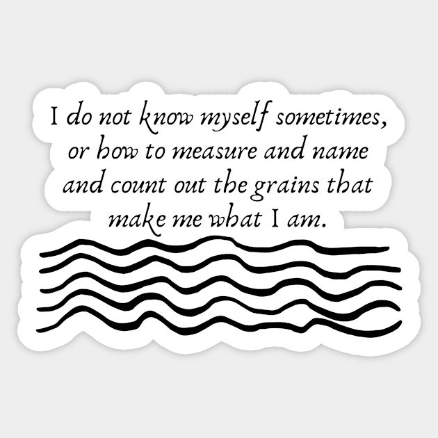 I do not know myself- Virginia Woolf Quote Sticker by Faeblehoarder